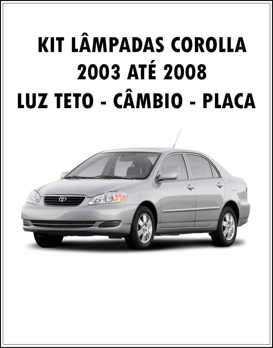 Kit Lâmpadas Led Corolla 2003 ao 2008
