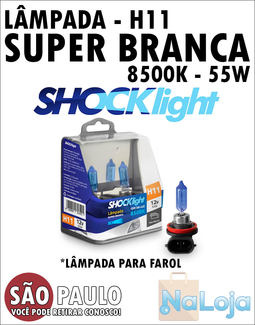 Lampada para Farol Super Branca H11 55w Shocklight